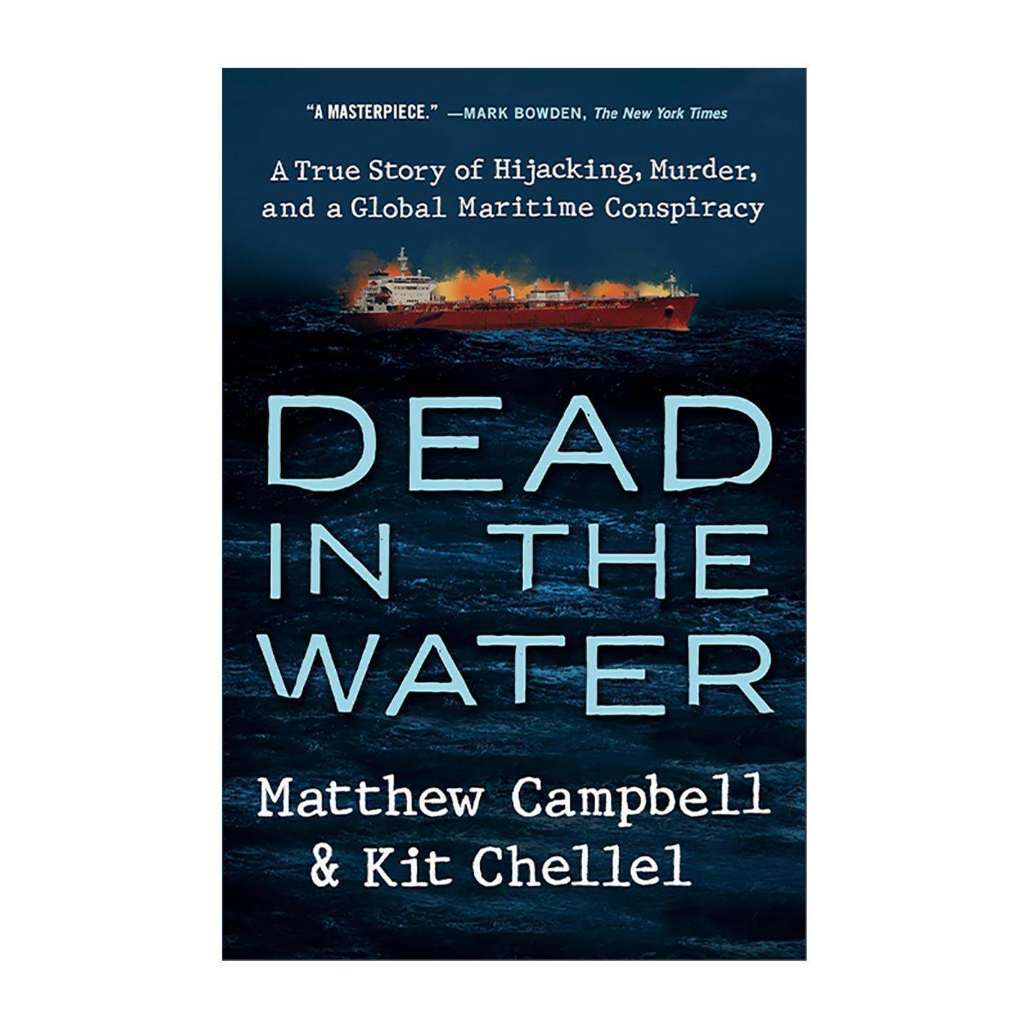 英文原版 Dead in the Water 死在水里 Brillante Virtuoso油轮大劫案 金融时报年度好书 Matthew Campbell 精装 进口英语原版书籍