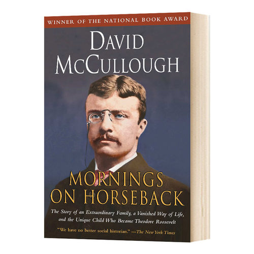 青年西奥多罗斯福传记 英文原版 Mornings on Horseback 1982美国国家图书奖 大卫麦卡洛 马背上的清晨 英文版进口英语书