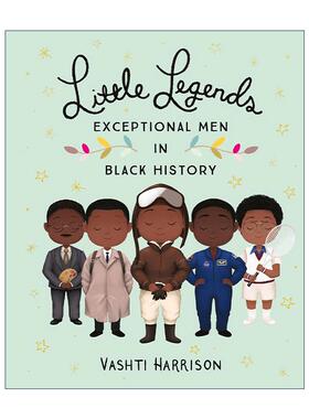 英文原版 Little Legends Exceptional Men in Black History 小传奇 黑人历史上的杰出人物 精装 英文版 进口英语原版书籍