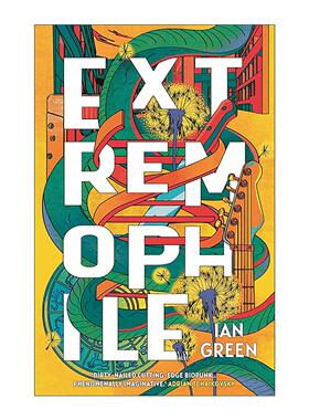 英文原版 Extremophile 极限逐生 Ian Green科幻小说 英文版 进口英语原版书籍