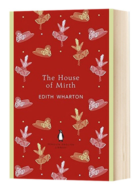 欢乐之家 英文原版 The House of Mirth 英国企鹅图书馆版 The English Libary 英文版 Wharton, Edith 全英文版进口原版英语书籍