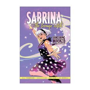 青少年漫画 Sabrina 邪恶 英文原版 Kelly 进口英语原版 Wicked 英文版 Something 书籍 塞布丽娜 Thompson 东西