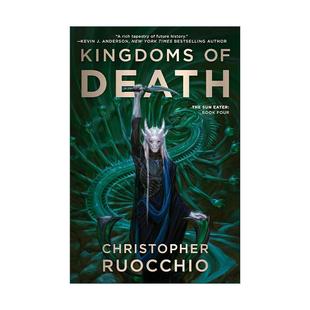 Sun 食日者系列4 Kingdoms Death 英文版 书籍 英文原版 Ruocchio Eater 科幻小说 死亡王国 进口英语原版 Christopher