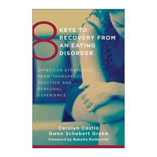 Carolyn Keys from Recovery 英文原版 Eating 饮食失调治疗指南 Costin 8个关键 从进食障碍中恢复 Disorder 英文版