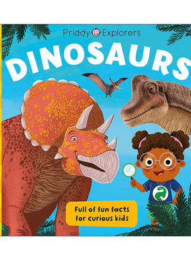 英文原版 Priddy Explorers Dinosaurs 恐龙 儿童动物科普百科精装绘本 英文版 进口英语原版书籍