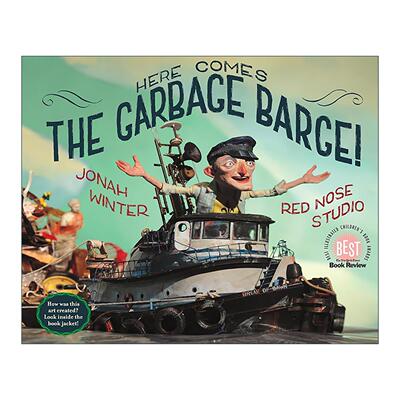 英文原版 Here Comes the Garbage Barge 垃圾船来啦 儿童精装环保绘本 纽约时报年度图画书 Jonah Winter英文版 进口英语原版书籍