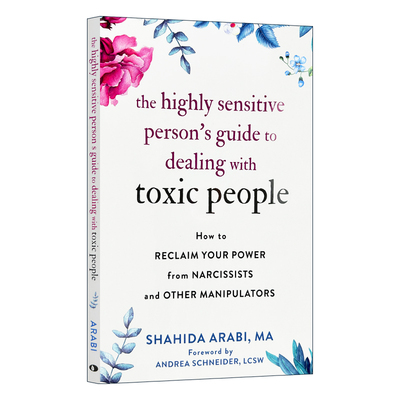 英文原版 The Highly Sensitive Person's Guide to Dealing with Toxic People 高敏感人群如何应对有毒的人如何从自恋者和其他