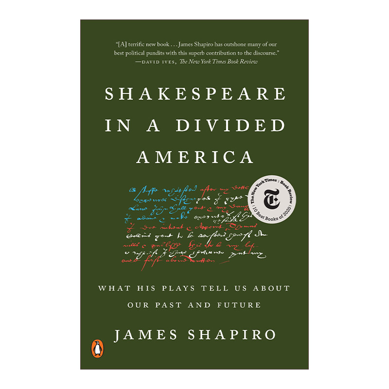 英文原版 Shakespeare in a Divided America 分裂的美国中的莎士比亚 戏剧中的过去与未来 James Shapiro 英文版 进口英语书籍