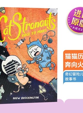 英文原版 CatStronauts Race to Mars 猫猫历险记 奔向火星 英文版 全彩漫画书 太空宇宙题材 奇幻冒险儿童故事书 进口原版正版