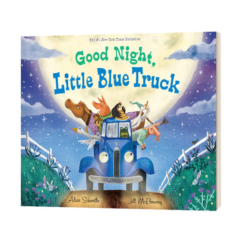 Good night little blue truck 蓝色小卡车晚安了 英文原版 进口原版 0岁到3岁 儿童图画书 睡前故事 Alice Schertle
