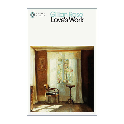 英文原版 Love's Work 爱的功课 Gillian Rose 英文版 进口英语原版书籍