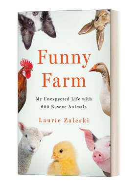 精装 英文原版 Funny Farm My Unexpected Life With 600 Rescue Animals 有趣的农场 我与600只救援动物的意外生活 进口英语书籍