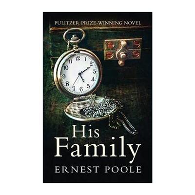 英文原版 His Family 他的家庭 Ernest Poole 普利策小说奖 英文版 进口英语原版书籍