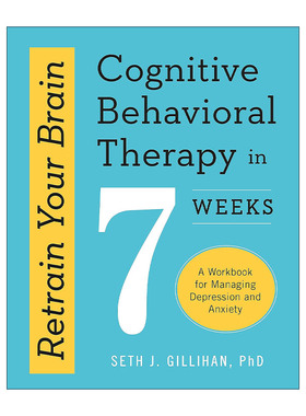 英文原版 Retrain Your Brain Cognitive Behavioural Therapy in 7 Weeks 重新训练你的大脑 7周认知行为疗法 管理焦虑和抑郁指