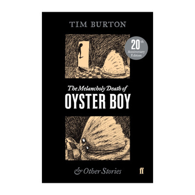 英文原版 The Melancholy Death of Oyster Boy 牡蛎男孩忧郁之死 蒂姆·伯顿的悲惨故事集 插图版 英文版 进口英语原版书籍