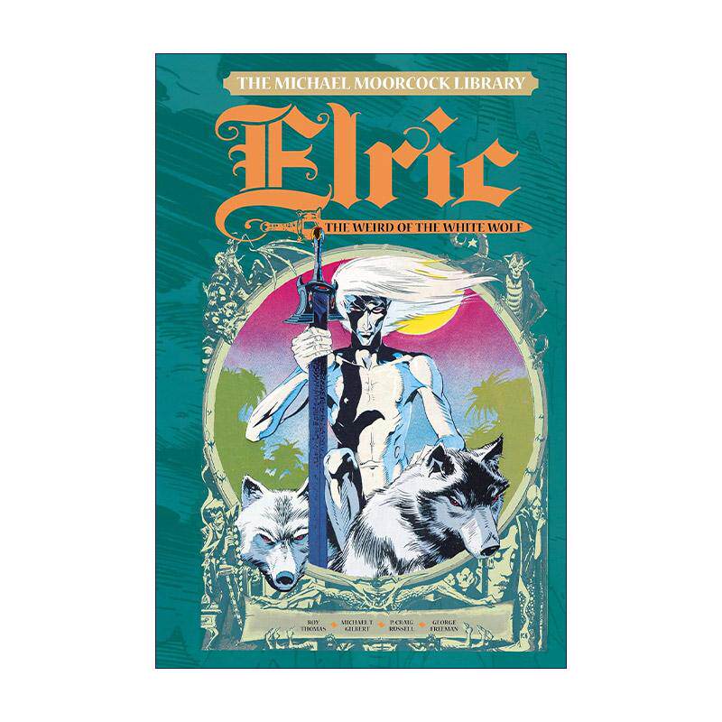 英文原版 Elric Vol.4 The Weird of the White Wolf 迈克尔·穆考克 艾尔瑞克传说漫画4 白狼的宿命 Michael T. Davis精装 英文版