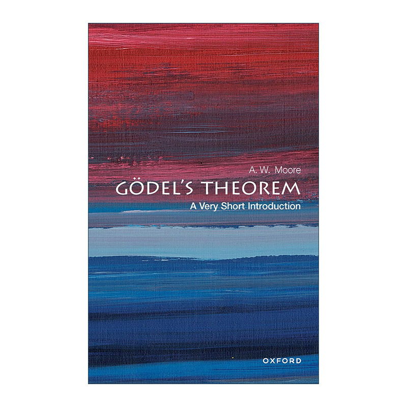 英文原版 Godel's Theorem A Very Short Introduction 牛津通识读本 哥德尔定理 英文版 进口英语原版书籍
