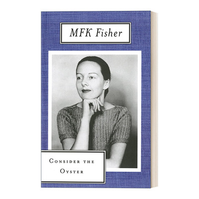 英文原版 Consider the Oyster 写给牡蛎的情书 费雪 吃的艺术系列 英文版 进口英语原版书籍