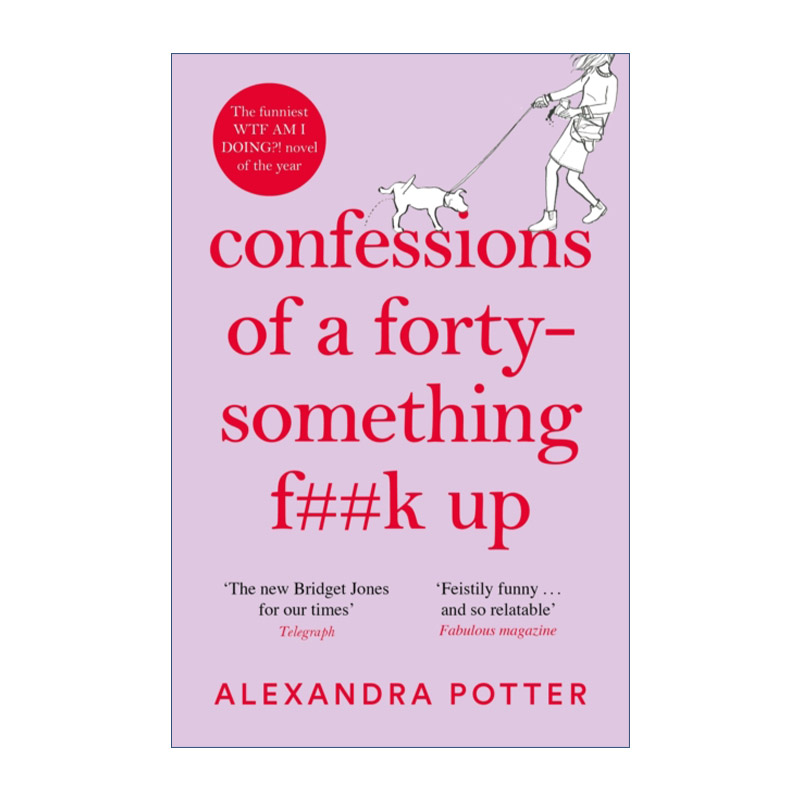 英文原版 Confessions of a Forty-Something F**k Up 亚历山大波特自传 40岁人的自由 英文版 进口英语原版书籍