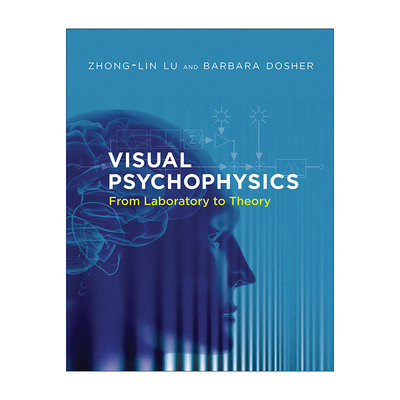 英文原版 Visual Psychophysics The MIT Press 视觉心理物理学 从实验室到理论 吕忠林 Barbara Dosher 精装 进口英语原版书籍