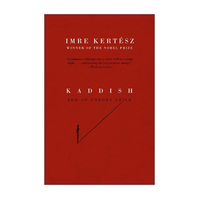 英文原版 Kaddish for an Unborn Child Vintage International 给未出生的孩子做安息祷告 诺贝尔文学奖得主凯尔泰斯·伊姆雷
