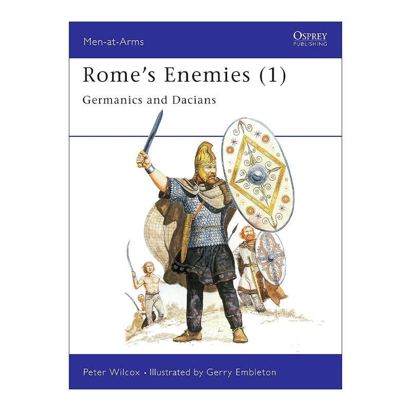 英文原版 Rome's Enemies 1 罗马的敌人们1 日耳曼人和达契亚人 历史上的军队系列 英文版 进口英语原版书籍