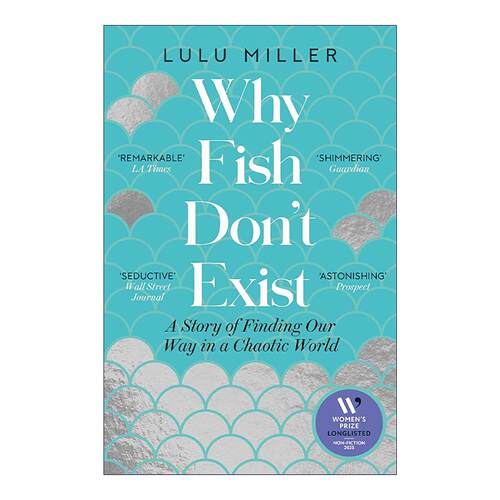 英文原版 Why Fish Don't Exist 鱼不存在 露露·米勒 关于失去 爱与生命的隐藏秩序 英文版 进口英语原版书籍