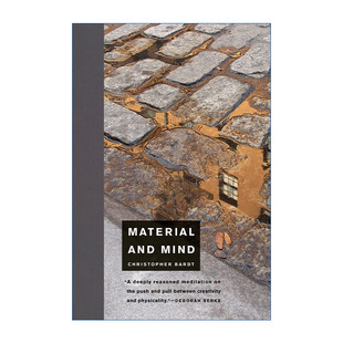 英文原版 Material and Mind (The MIT Press) 物质与思想 罗得岛设计学院建筑学教授Christopher Bardt 精装 英文版 进口英语原版