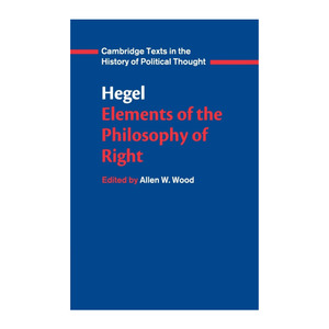 英文原版 Hegel Elements of the Philosophy of Right 黑格尔 法哲学原理 剑桥政治思想史文本系列 英文版 进口英语原版书籍