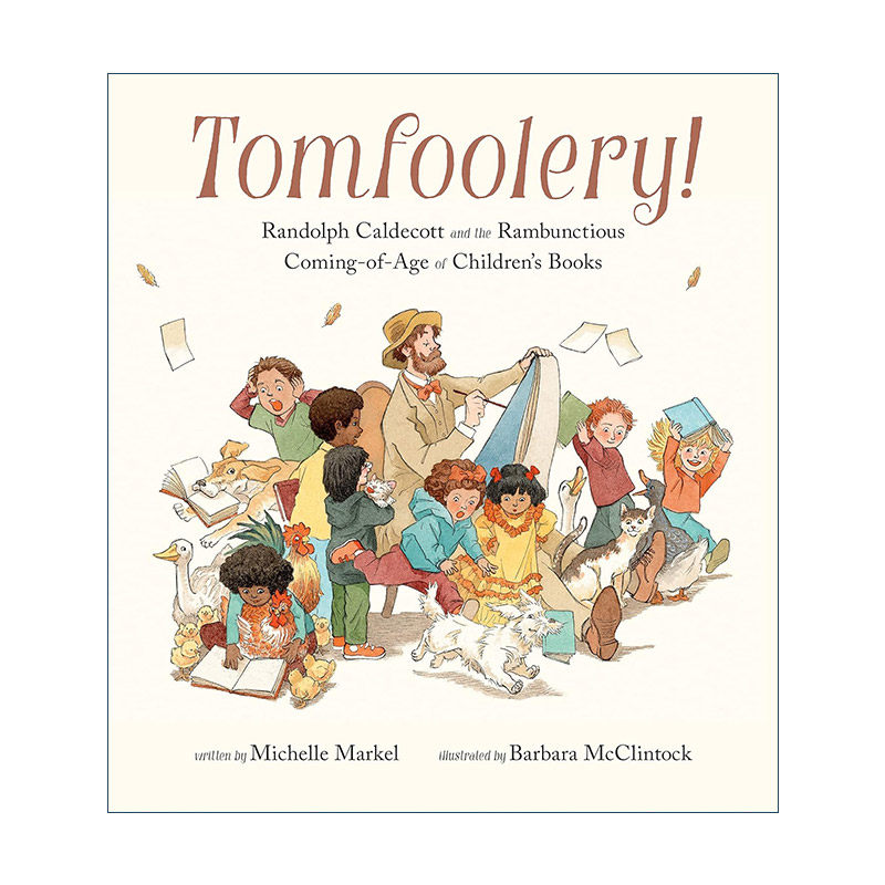 英文原版 Tomfoolery 现代绘本之父 伦道夫凯迪克传记 精装 英文版 进口英语原版书籍