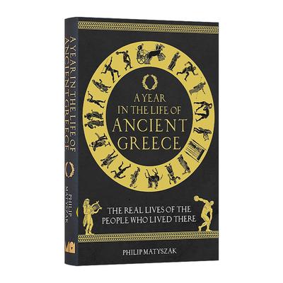 英文原版 A Year in the Life of Ancient Greece 古希腊人的一年 精装插图版 青少年古希腊历史文化科普 英文版进口英语原版书籍