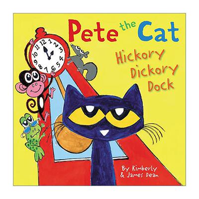 英文原版 Pete the Cat Hickory Dickory Dock 皮特猫 滴答滴答钟声响 精装绘本 英文版 进口英语原版书籍