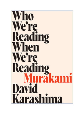 英文原版 Who We're Reading When We're Reading Murakami 我们读到的村上春树到底是谁 日本文学批评 David Karashima 进口书籍
