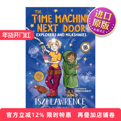 英文原版 The Time Machine Next Door Explorers and Milkshakes隔壁的时光机 南极洲探险 少儿历史小说 英文版 进口英语原版书籍