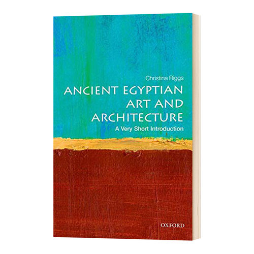牛津通识读本 古埃及艺术与建筑 英文原版 Ancient Egyptian Art and Architecture A Very Short Introduction 英文版进口英语书