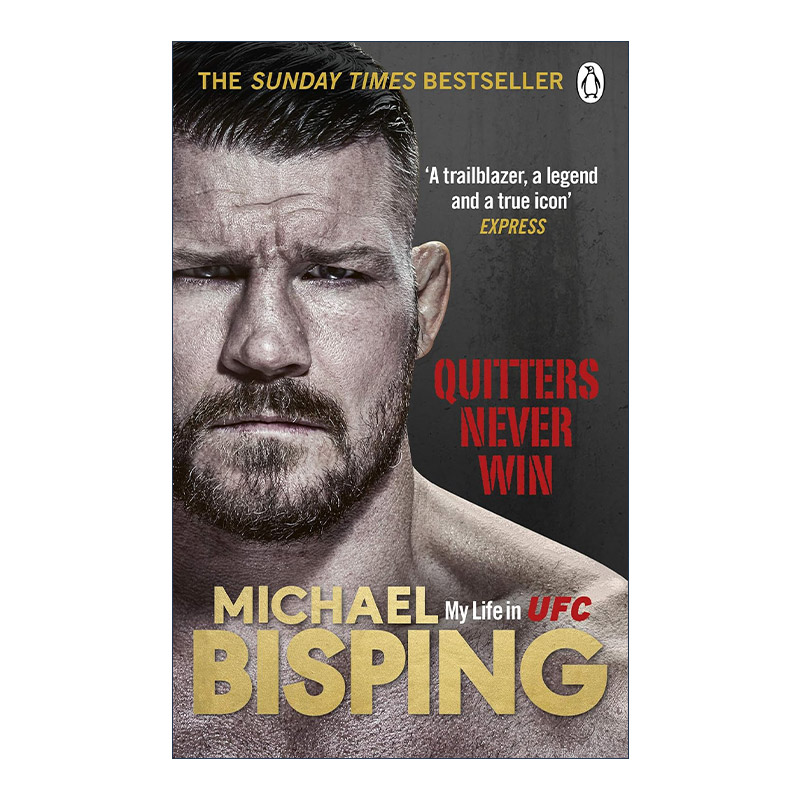 英文原版 Quitters Never Win 弃者永不赢 UFC名人堂 伯爵迈克尔-比斯平自传 英文版 进口英语原版书籍