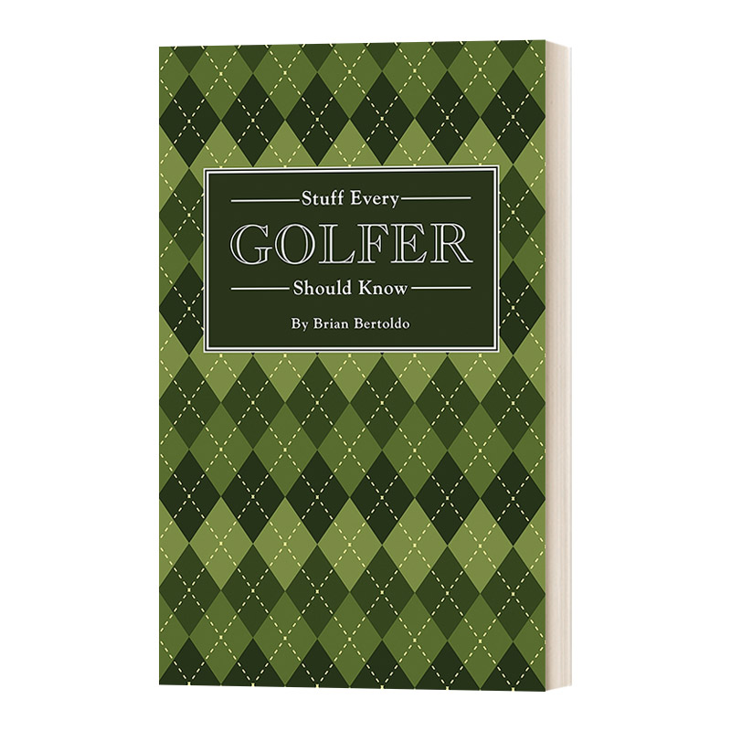 英文原版 Stuff Every Golfer Should Know 每个高尔夫球手都应该知道的事情 Brian Bertoldo 精装 英文版 进口英语原版书籍