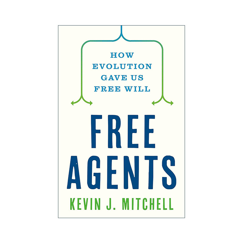 英文原版 Free Agents 有自主权的人 进化如何赋予我们自由意志 神经科学 生物学 精装 英文版 进口英语原版书籍