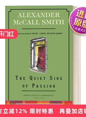 英文原版 The Quiet Side of Passion Isabel Dalhousie 12 哲学家伊莎贝尔 达尔豪斯轶事系列12 激情中安静的一面 英文版 进口书