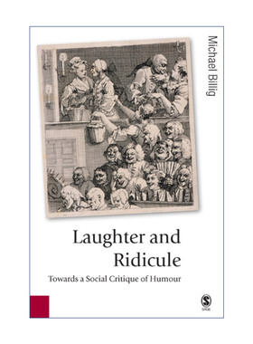 英文原版 Laughter and Ridicule 笑与嘲笑 幽默的社会性批判 迈克尔·比利希 英文版 进口英语原版书籍