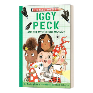 the Mansion 全新章节读物 Iggy Peck STEAM教育 梦想行动派系列 乔伊与神秘大厦 Mysterious 英文原版 and Questioneers