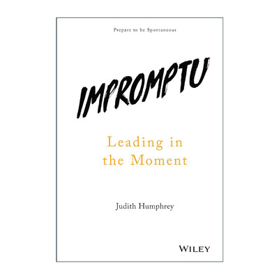 英文原版 Impromptu 即兴演讲 掌控人生关键时刻 精装 汉弗莱集团创始人Judith Humphrey 英文版 进口英语原版书籍
