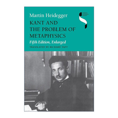 英文原版 Kant and the Problem of Metaphysics 康德与形而上学疑难 马丁·海德格尔 英文版 进口英语原版书籍