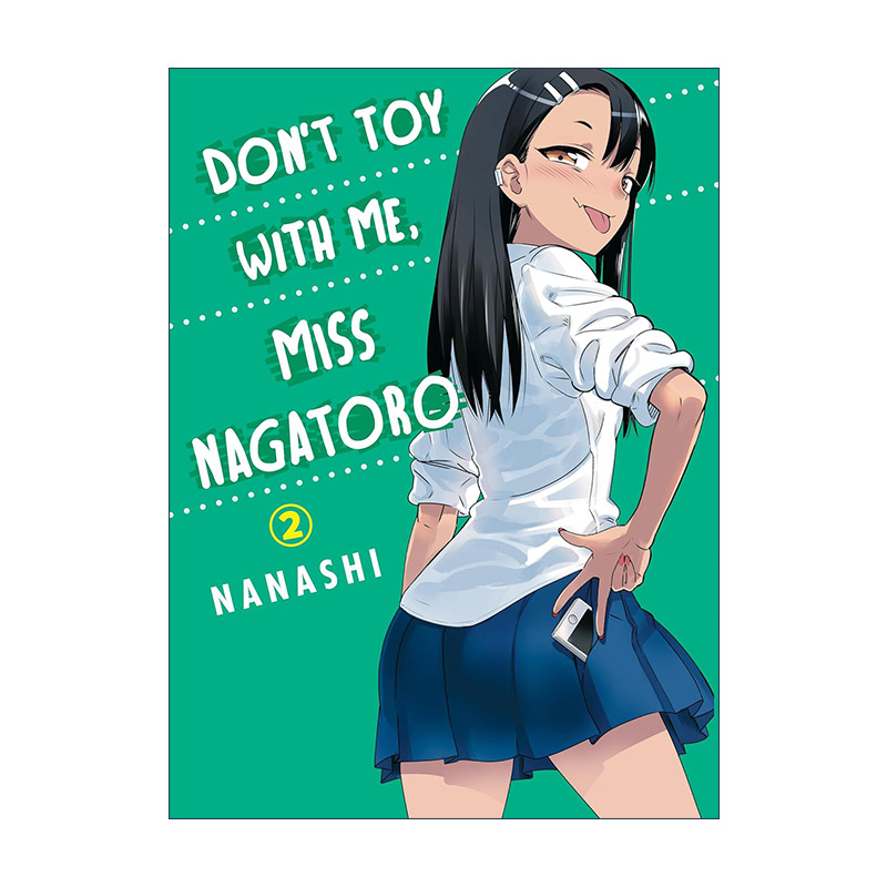 英文原版 Don't Toy With Me Miss Nagatoro 2 不要欺负我 长瀞同学2 同名动漫漫画 NANASHI 英文版 进口英语原版书籍