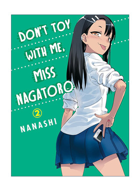 英文原版 Don't Toy With Me Miss Nagatoro 2 不要欺负我 长瀞同学2 同名动漫漫画 NANASHI 英文版 进口英语原版书籍