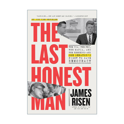 英文原版 The Last Honest Man 最后的诚实人 中情局 联邦调查局 黑手党和肯尼迪家族以及一位参议员拯救民主的斗争 英文版