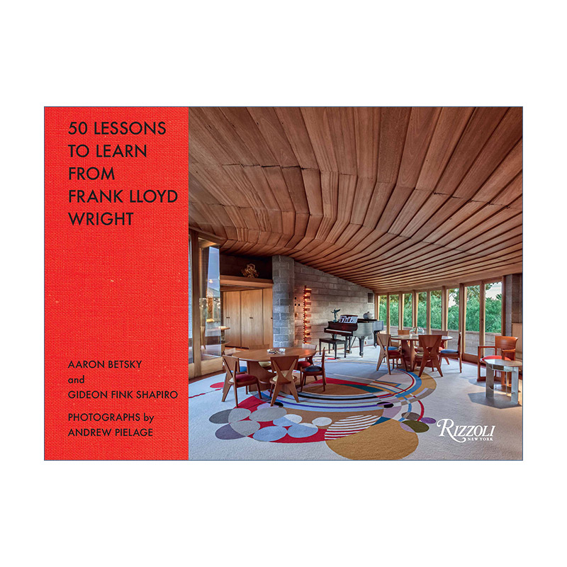 英文原版 50 Lessons to Learn from Frank Lloyd Wright 弗兰克·劳埃德·赖特的50堂建筑设计课 精装艺术图册 Aaron Betsky