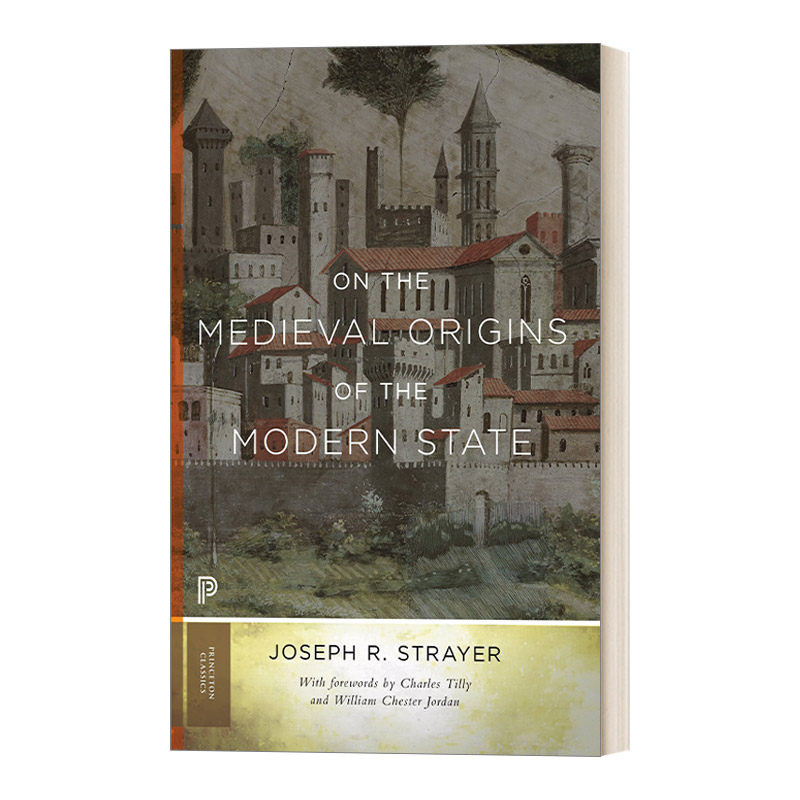 英文原版 On the Medieval Origins of the Modern State 现代国家的起源 普林斯顿文学经典 Joseph R. Strayer 英文版 进口书籍