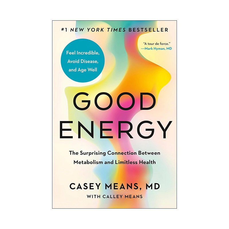 英文原版 Good Energy 好的能量 新陈代谢与无限健康间的惊人联系 Casey Md Means 精装 英文版 进口英语原版书籍