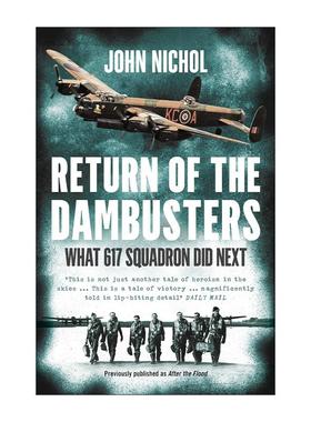英文原版 Return of the Dambusters 轰炸水坝之后 英国皇家空军617中队的后续行动 英文版 进口英语原版书籍